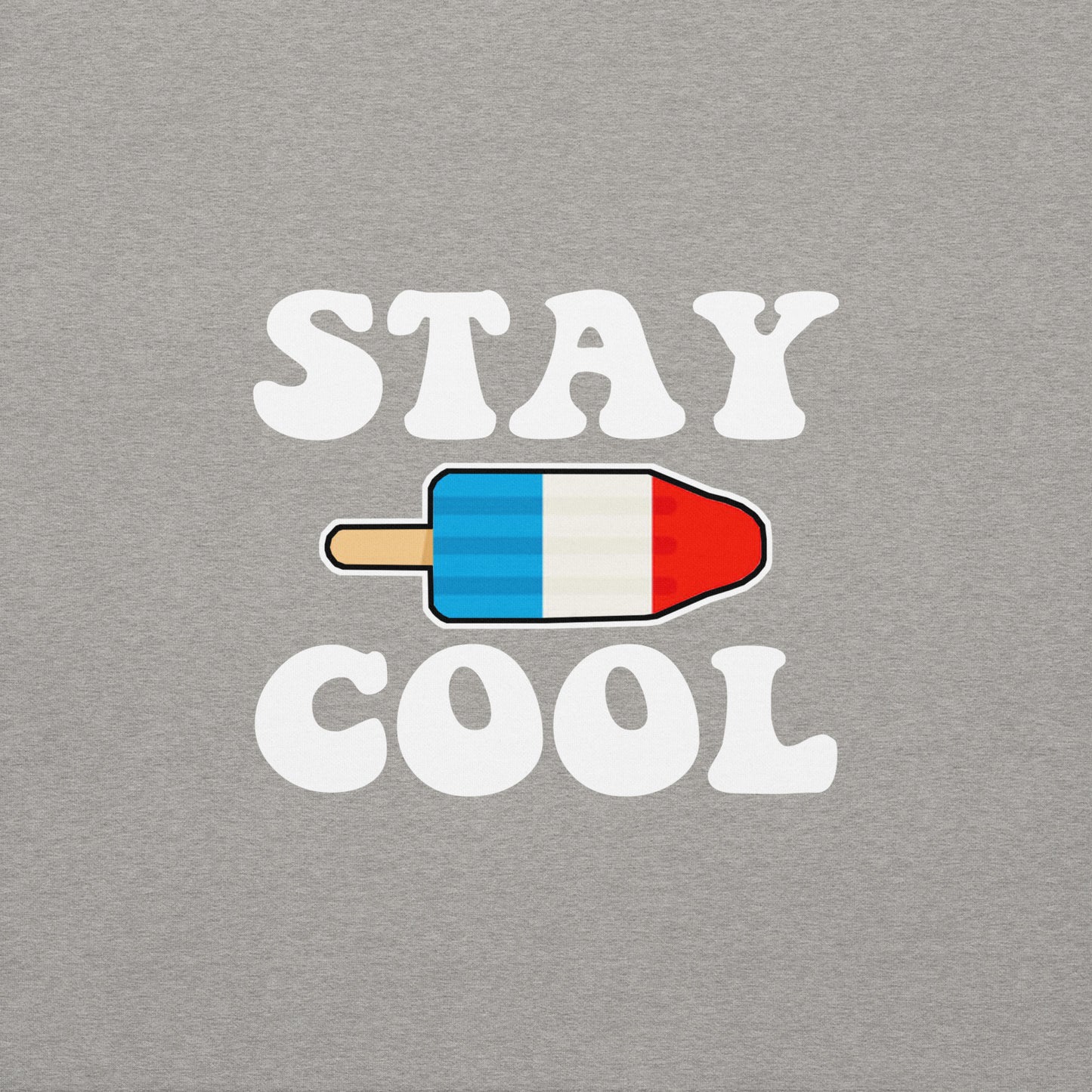 Stay Cool Popsicle Sweatshirt/Hoodie
