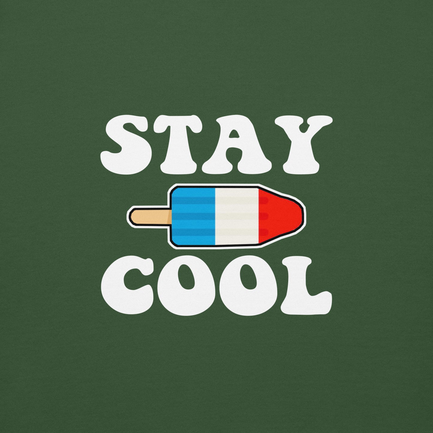 Stay Cool Popsicle Sweatshirt/Hoodie